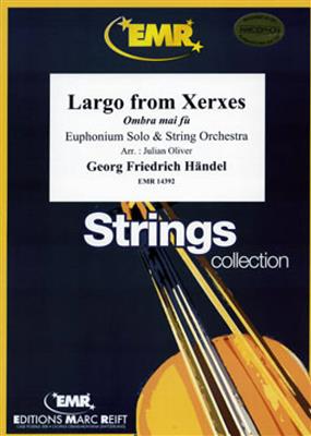 Georg Friedrich Händel: Largo from Xerxes: (Arr. Oliver): Orchestre à Cordes et Solo