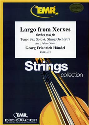 Georg Friedrich Händel: Largo from Xerxes: (Arr. Oliver): Orchestre à Cordes et Solo