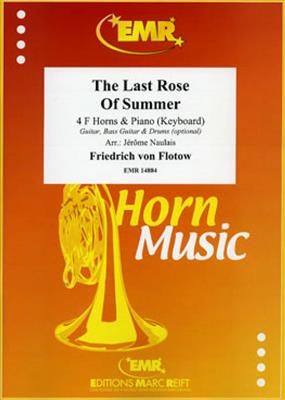 Friedrich von Flotow: The Last Rose Of Summer: (Arr. Jérôme Naulais): Cor d'Harmonie (Ensemble)