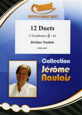 Jérôme Naulais: 12 Duets: Duo pour Trombones