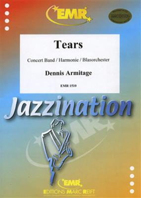 Dennis Armitage: Tears (Rumba): Orchestre d'Harmonie