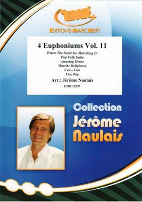 Jérôme Naulais: 4 Euphoniums Vol. 11: Baryton ou Euphonium (Ensemble)
