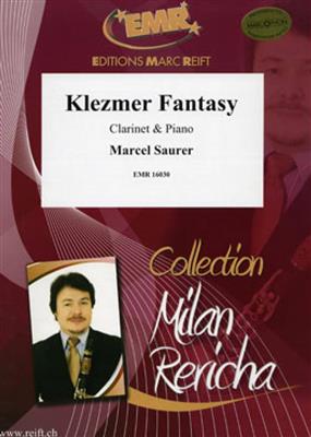 Marcel Saurer: Klezmer Fantasy: Clarinette et Accomp.
