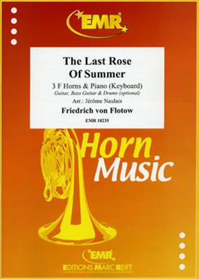 Friedrich von Flotow: The Last Rose Of Summer: (Arr. Jérôme Naulais): Cor d'Harmonie (Ensemble)