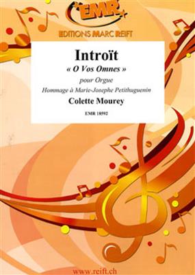 Colette Mourey: Introït "O vos Omnes": Orgue