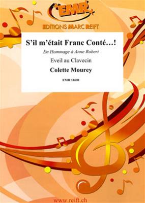 Colette Mourey: S'il m'était Franc Conté...!: Clavecin