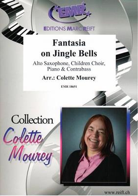 Fantasia on Jingle Bells: (Arr. Colette Mourey): Chœur d'Enfants