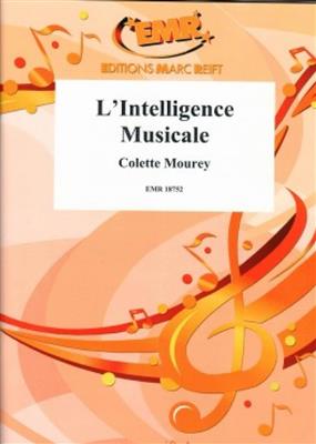 Colette Mourey: L'Intelligence Musicale
