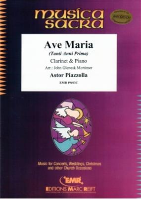 Astor Piazzolla: Ave Maria: (Arr. John Glenesk Mortimer): Clarinette et Accomp.