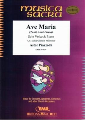 Astor Piazzolla: Ave Maria: (Arr. John Glenesk Mortimer): Chant et Piano