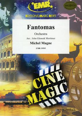 Michel Magne: Fantomas: (Arr. John Glenesk Mortimer): Orchestre Symphonique
