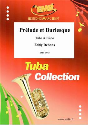 Eddy Debons: Prélude et Burlesque: Tuba et Accomp.