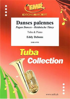 Eddy Debons: Danses Païennes: Tuba et Accomp.
