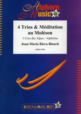 Joan-Maria Riera-Blanch: 4 Trios & Méditation au Moléson: Cor d'Harmonie (Ensemble)