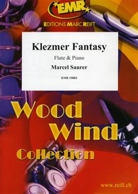 Marcel Saurer: Klezmer Fantasy: Flûte Traversière et Accomp.