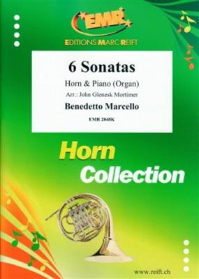 Benedetto Marcello: 6 Sonatas: (Arr. John Glenesk Mortimer): Cor Français et Accomp.