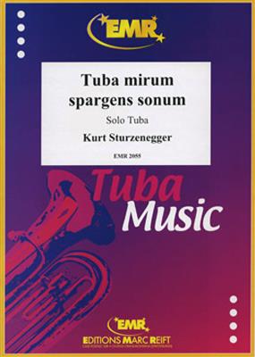 Kurt Sturzenegger: Tuba mirum spargens sonum: Solo pour Tuba