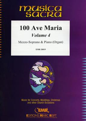 100 Ave Maria Volume 4: Chant et Piano