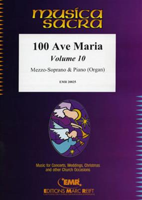 100 Ave Maria Volume 10: Chant et Piano