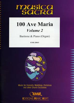 100 Ave Maria Volume 2: Chant et Piano