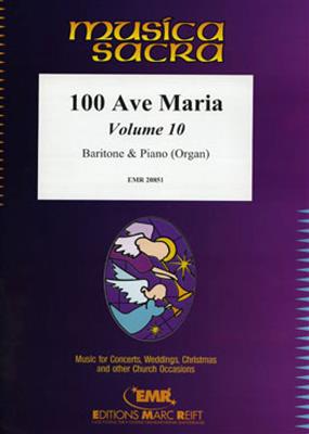 100 Ave Maria Volume 10: Chant et Piano