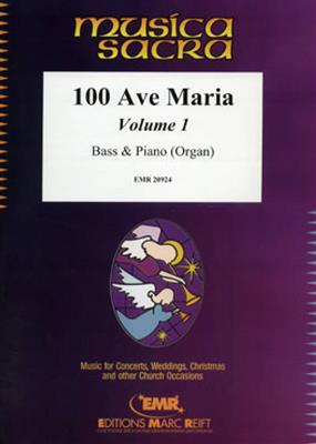 100 Ave Maria Volume 1: Chant et Piano