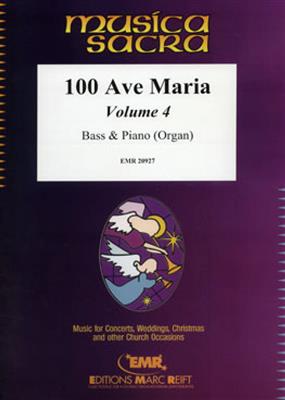 100 Ave Maria Volume 4: Chant et Piano