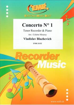 Vladislav Blazhevich: Concerto N° 1: (Arr. Colette Mourey): Flûte à Bec Ténor et Accomp.