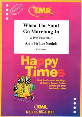 When The Saint Go Marching In: (Arr. Jérôme Naulais): Orchestre à Instrumentation Variable