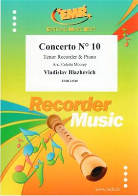 Vladislav Blazhevich: Concerto N° 10: (Arr. Colette Mourey): Flûte à Bec Ténor et Accomp.