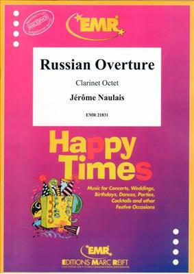 Jérôme Naulais: Russian Overture: Clarinettes (Ensemble)