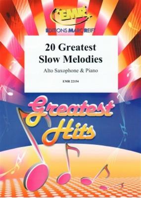 20 Greatest Slow Melodies: Saxophone Alto et Accomp.