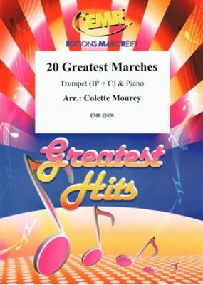 20 Greatest Marches: (Arr. Colette Mourey): Trompette et Accomp.