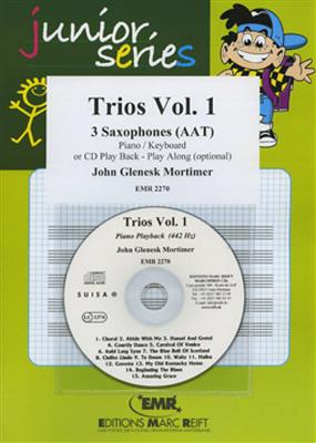 John Glenesk Mortimer: Trios Vol. 1: Saxophones (Ensemble)