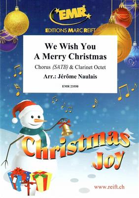 We Wish You A Merry Christmas: (Arr. Jérôme Naulais): Chœur Mixte et Ensemble