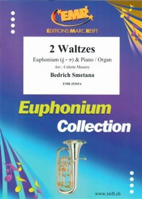 Bedrich Smetana: 2 Waltzes: (Arr. Colette Mourey): Baryton ou Euphonium et Accomp.