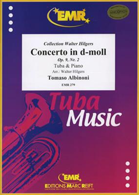 Tomaso Albinoni: Concerto in d-moll: (Arr. Hilgers): Tuba et Accomp.