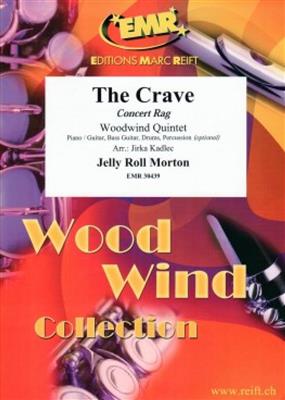 Jelly Roll Morton: The Crave: (Arr. Jirka Kadlec): Bois (Ensemble)