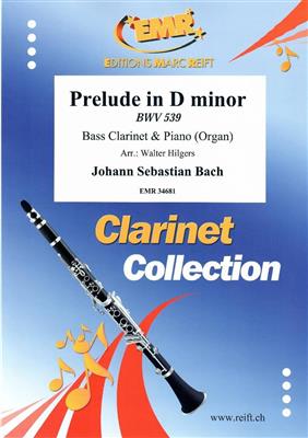 Johann Sebastian Bach: Prelude in D minor: (Arr. Walter Hilgers): Clarinette Basse