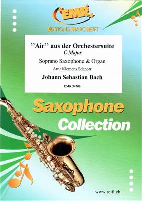 Johann Sebastian Bach: Air: (Arr. Klemens Schnorr): Saxophone Soprano et Accomp.
