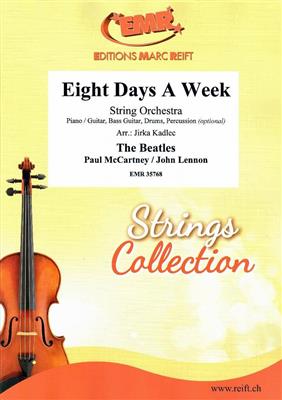 John Lennon: Eight Days A Week: (Arr. Jirka Kadlec): Orchestre à Cordes