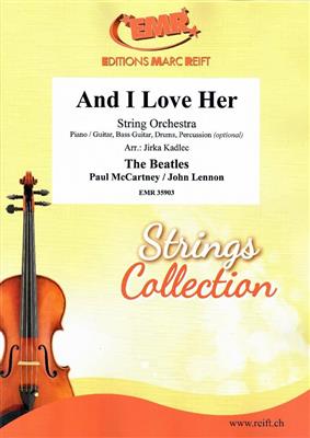 John Lennon: And I Love Her: (Arr. Jirka Kadlec): Orchestre à Cordes