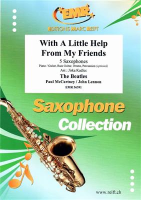 John Lennon: With A Little Help From My Friends: (Arr. Jirka Kadlec): Saxophones (Ensemble)