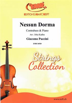Giacomo Puccini: Nessun Dorma: (Arr. Jirka Kadlec): Contrebasse et Accomp.