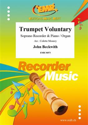 John Beckwith: Trumpet Voluntary: (Arr. Colette Mourey): Flûte à Bec Soprano et Accomp.
