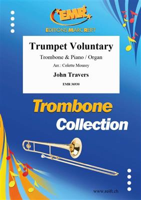 John Travers: Trumpet Voluntary: (Arr. Colette Mourey): Trombone et Accomp.