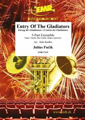 Julius Fucik: Entry Of The Gladiators: (Arr. Jirka Kadlec): Ensemble à Instrumentation Variable