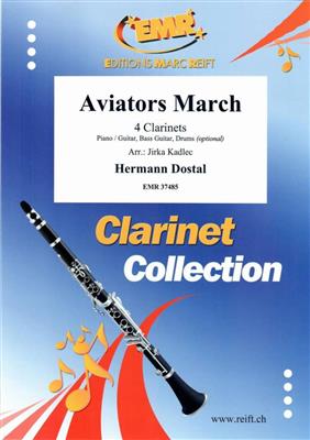 Hermann Dostal: Aviators March: (Arr. Jirka Kadlec): Clarinettes (Ensemble)