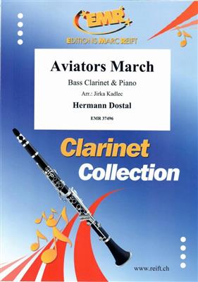 Hermann Dostal: Aviators March: (Arr. Jirka Kadlec): Clarinette Basse