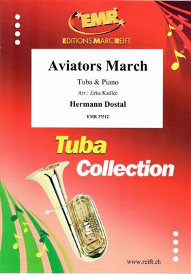 Hermann Dostal: Aviators March: (Arr. Jirka Kadlec): Tuba et Accomp.